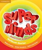 American Super Minds Starter - Workbook - Cambridge
