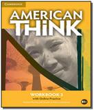 American think 3 wb with online practice - Cambridge