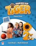American tiger 2 - students book with workbook pack - first edition - Macmillan do brasil