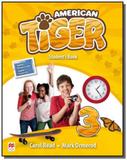 American tiger students book pack-3 - Macmillan