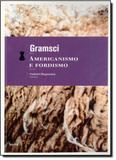 Americanismo e Fordismo - Hedra