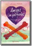 Amigas im perfeitas: juntas no amor, na dor e no r - Autentica