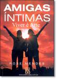 Amigas Íntimas - Isis editora