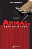 Amigas - pero no mucho - Giostri