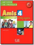 Amis et compagnie 4 - Livre de lélève - B1 - Cle international