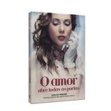 Amor Abre Todas as Portas, O - Vida con