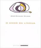 Amor Da Lingua, O - Unicamp
