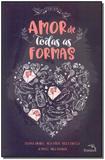 Amor de Todas as Formas - Pandorga editora