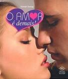Amor E Demais, O - Dcl