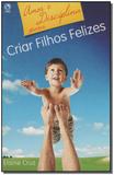 Amor e Disciplina Para Criar Filhos Felizes - Cpad