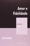 Amor e Fidelidade - Casa do psicologo