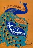 Amor e Memória - Casa da palavra