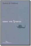 Amor em Veneza - Cia das letras