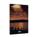 Amor Está Entre Nós, O - Eme