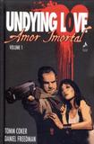 Amor imortal - undying love - vol. 1 - Mythos