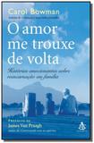 Amor me trouxe de volta: historias emocionantes so - Sextante