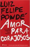 Amor Para Corajosos - Planeta