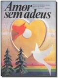 Amor sem adeus - Ide