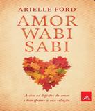 Amor Wabi Sabi - Leya brasil