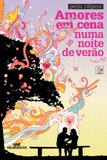 Amores em cena numa noite de verão - Editora melhoramentos