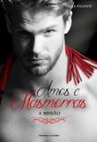 Amos e Masmorras - Vol. Iii - a Missão - Universo dos livros