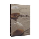 Ampulheta - Histórias e Casos de uma Longa Vida - Minas