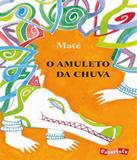 Amuleto Da Chuva, O - Escarlate (brinque-book)
