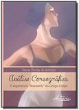 Analise coreografica: o espetaculo nazareth do gru - Appris