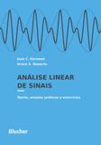 Análise Linear de Sinais. Teoria, Ensaios Práticos e Exercícios - Edgard blücher