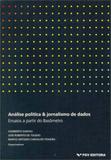 Analise politica e jornalismo de dados - Fgv editora