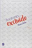 Anatomia de um excluído