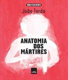 Anatomia Dos Martires - Leya brasil