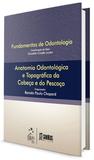 Anatomia Odontológica e Topográfica da Cabeça e do Pescoço - Santos