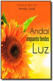 Andai enquanto tendes luz - Didier