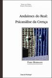Andaimes do real - psicanalise da crença - Casa do psicologo