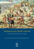 Andanças pelo Brasil colonial