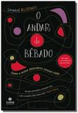 Andar do bebado, o: como o acaso determina nossas - Jorge zahar