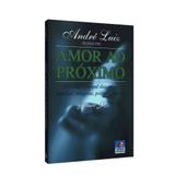 André Luiz Escreve por Amor ao Próximo - Conhecimento