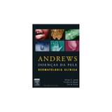 Andrews Doenças da Pele - Elsevier brasil (prof)