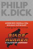 Androides sonham com ovelhas elétricas? - Blade Runner