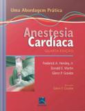 Anestesia Cardiaca - Uma Abordagem Pratica - Thieme revinter