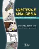 Anestesia e Analgesia em Equídeos, Ruminantes e Suínos - Medvet editora