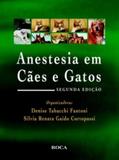 Anestesia em Cães e Gatos