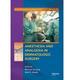 Anesthesia And Analgesia In Dermatologic Surgery - Marcel dekker