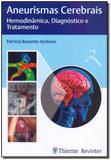 Aneurismas Cerebrais - Revinter