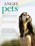 Angel Pets-Anjos Para Sempre - Giz
