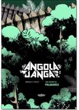 Angola Janga: Uma História de Palmares - Veneta