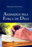 Animados pela forca de deus - Canção nova