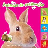 Animais de Estimação. Veja Meus Amigos Fofinhos - Yoyo books
