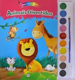 Animais divertidos - Livro com aquarela - Ciranda cultural